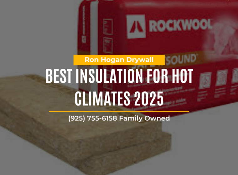 Best Insulation for Hot Climates 2025