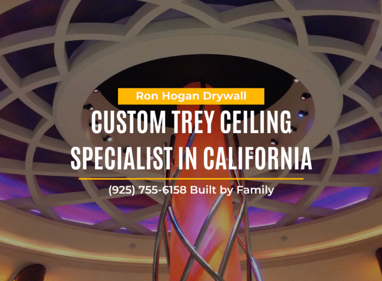 Custom Trey Ceiling Specialist in California