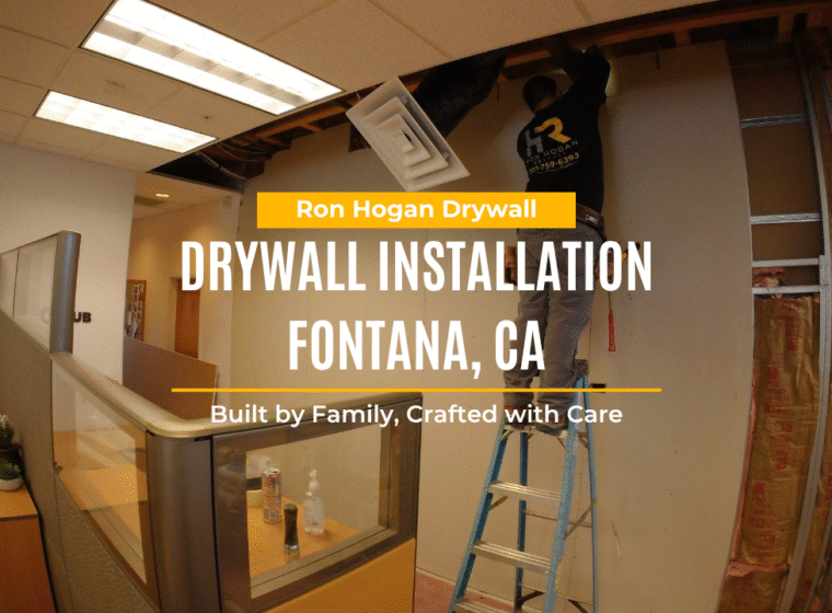 Drywall Installation Fontana, CA