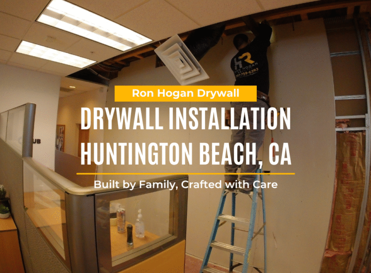 Drywall Installation Huntington Beach, CA